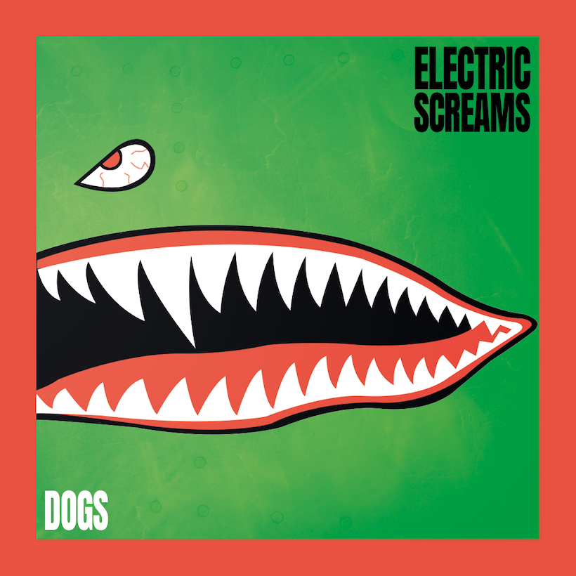 SINGLE REVIEW: Dogs – Electric Screams